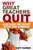 Why Great Teachers Quit and How We Might Stop the Exodus by Katy Farber, 9781629147482