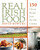 Real Irish Food (150 Classic Recipes from the Old Country) by David Bowers, 9781629143149