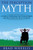 The Perception Myth (A Guide to Challenging Your Personal Myths and Discovering Your Inner Greatness) by Brad Wheelis, 9781629146485