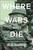 Where Wars Go to Die (The Forgotten Literature of World War I) by W. D. Wetherell, 9781634502467 Where Wars Go to Die (The Forgotten Literature of World War I) by W. D. Wetherell, 9781634502467
