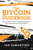 The Bitcoin Guidebook (How to Obtain, Invest, and Spend the World's First Decentralized Cryptocurrency) by Ian DeMartino, 9781510739901