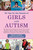 101 Tips for the Parents of Girls with Autism by Tony Lyons, Kim Stagliano Rossi, 9781629145082