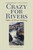 Crazy for Rivers (Tales of Trout Fishing) - 9781629144221 by Bill Barich, 9781629144221