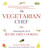 The Vegetarian Chef (Mastering the Art of Recipe-Free Cooking) by Susan Crowther, 9781632203298