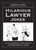 Hilarious Lawyer Jokes (An Illustrated Caseload of Jurisprudential Jests) by Steven D. Price, Marty Bucella, 9781629147901