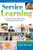Service Learning (A Guide to Planning, Implementing, and Assessing Student Projects) by Sally Berman, 9781632205704