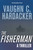 The Fisherman (A Thriller) by Vaughn C. Hardacker, 9781632204790