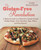 The Gluten-Free Revolution (A Balanced Guide to a Gluten-Free Lifestyle through Healthy Recipes, Green Smoothies, Yoga, Pilates, and Easy Desserts!) by Caroline Shannon-Karasik, 9781632206374