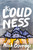 The Loudness (A Novel) by Nick Courage, 9781632204141