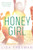 Honey Girl - 9781632204257 by Lisa Freeman, 9781632204257