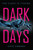 Dark Days by Kate Ormand, 9781510717107