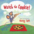 Watch the Cookie! by Nancy Cote, 9781629146300