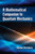 A Mathematical Companion to Quantum Mechanics by Shlomo Sternberg, 9780486826899