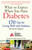 What to Expect When You Have Diabetes (170 Tips for Living Well with Diabetes (Revised & Updated)) by American Diabetes Association, John Buse, 9781680991444