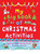 My Big Book of Christmas Activities (Make and Color Decorations, Creative Crafts, and More!) by Clare Beaton, Sam Hutchinson, Catherine Bruzzone, 9781631584152