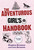 The Adventurous Girl's Handbook (For Ages 9 to 99) by Stephen Brennan, Lara Brennan, 9781616081645