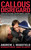Callous Disregard (Autism and Vaccines: The Truth Behind a Tragedy) by Andrew J. Wakefield, Jenny McCarthy, 9781616081690