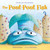 The Pout-Pout Fish (A Padded Board Book) - 9780374312190 by Deborah Diesen, Dan Hanna, 9780374312190