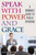 Speak with Power and Grace (A Woman's Guide to Public Speaking) by Linda D. Swink, Richard L. Weaver, 9781626364240