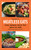 Meatless Eats (Savory Vegetarian Dishes from Around the World) by Instructables.com, Sarah James, 9781620876978