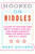 Hooked on Riddles (A Guide to Teaching Math, Science, English, and Other Subjects Using Fun Word Plays and Silly Jokes) by Mary Quijano, 9781616086404
