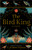 The Bird King (A Novel) by G. Willow Wilson, G. Willow Wilson, 9780802129031