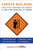 Career Building (Your Total Handbook for Finding a Job and Making It Work) by Editors of CareerBuilder.com, 9780061579103