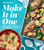 Betty Crocker Make It In One (Dinner in One Pan, One Pot, One Sheet Pan . . . and More) by Betty Crocker, 9781328588777