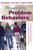 Preventing Problem Behaviors (Schoolwide Programs and Classroom Practices) by Bob Algozzine, Ann P. Daunic, Stephen W. Smith, 9781632205636