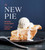 The New Pie (Modern Techniques for the Classic American Dessert: A Baking Book) by Chris Taylor, Paul Arguin, 9780525576440
