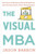 The Visual Mba (Two Years of Business School Packed into One Priceless Book of Pure Awesomeness) by Jason Barron, 9780358023951