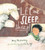 Let Me Sleep, Sheep! by Meg McKinlay, Leila Rudge, 9781536205473
