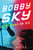 Bobby Sky: Boy Band or Die - 9781616958510 by Joe Shine, 9781616958510