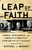 Leap of Faith (Hubris, Negligence, and America's Greatest Foreign Policy Tragedy) by Michael J. Mazarr, 9781541768369