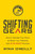 Shifting Gears (How to Harness Your Drive to Reach Your Potential and Accelerate Success) by Ryan O'Reilly, 9781630478544