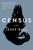 Census (A Novel) by Jesse Ball, 9780062676146 Census (A Novel) by Jesse Ball, 9780062676146