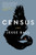 Census (A Novel) by Jesse Ball, 9780062676146