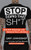 Stop Doing That Sh*t (End Self-Sabotage and Demand Your Life Back) by Gary John Bishop, 9780062871848