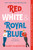 Red, White & Royal Blue (A Novel) by Casey McQuiston, 9781250316776
