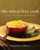 The Wheat-Free Cook (Gluten-Free Recipes for Everyone) by Jacqueline Mallorca, 9780061663406