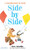 Side by Side (A Celebration of Dads) by Chris Raschka, Meagan Bennett, 9780714878669