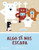 Algo Se Nos Escapa (Something's Fishy) (Spanish Edition) by Jean Gourounas, 9780714875521