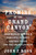 The Promise of the Grand Canyon (John Wesley Powell's Perilous Journey and His Vision for the American West) - 9780143128953 by John F. Ross, 9780143128953
