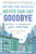 Never Can Say Goodbye (Writers on Their Unshakable Love for New York) by Sari Botton, 9781476784403