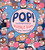Pop! (The Invention of Bubble Gum) by Meghan McCarthy, Meghan McCarthy, 9781416979708