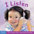 I Listen (A book about hearing, understanding, and connecting) by Cheri J. Meiners, Penny Weber, 9781631983801