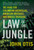 Law of the Jungle (The Hunt for Colombian Guerrillas, American Hostages, and Buried Treasure) by John Otis, 9780061671821