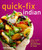 Quick-Fix Indian (Easy, Exotic Dishes in 30 Minutes or Less) by Ruta Kahate, 9781449409777