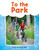 To the Park by Dona Herweck Rice, 9781493898381