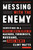 Messing with the Enemy (Surviving in a Social Media World of Hackers, Terrorists, Russians, and Fake News) - 9780062795991 by Clint Watts, 9780062795991